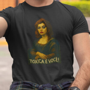 Tóxica é você!